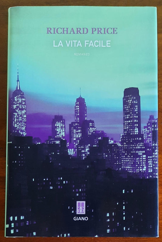 La vita facile - di Richard Price - Neri Pozza