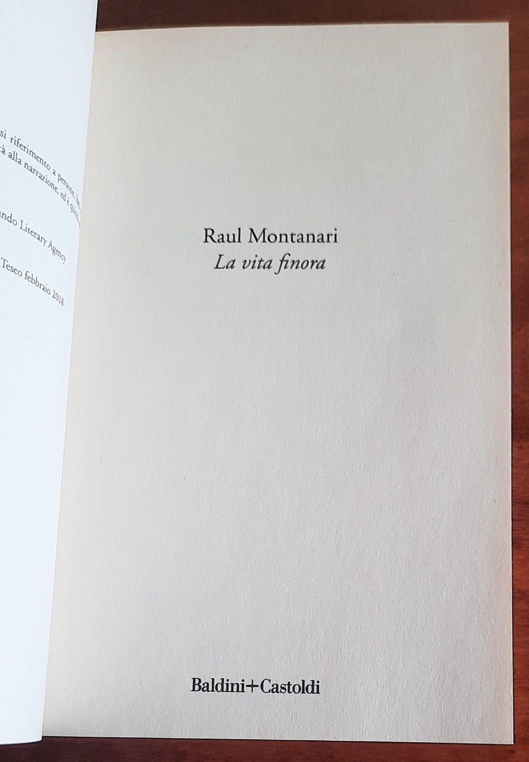 La vita finora - di Raul Montanari