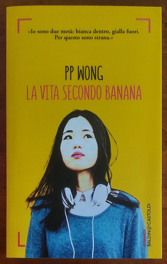 La vita secondo Banana - di Pp Wong - Baldini & Castoldi