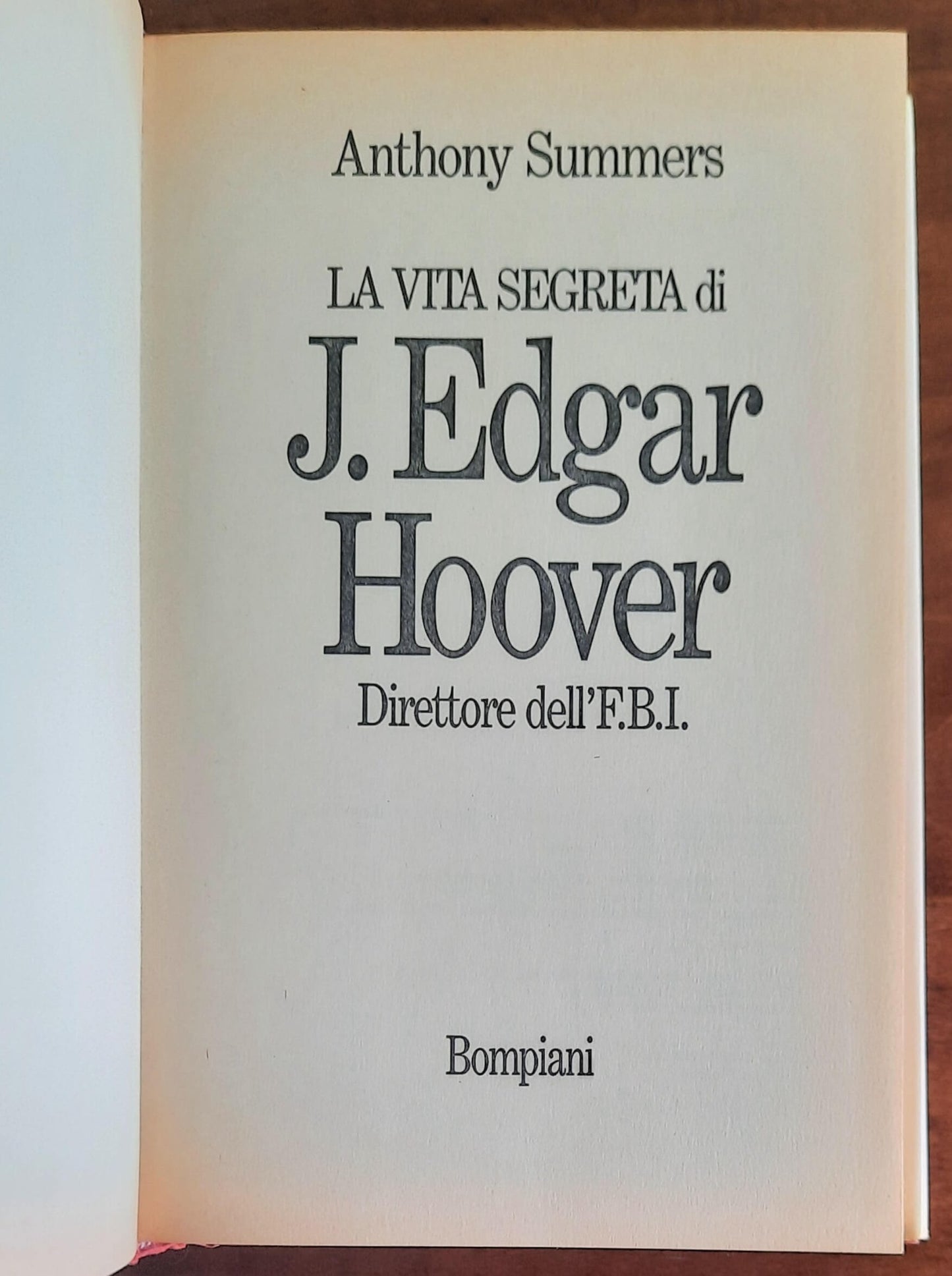 La vita segreta di J. Edgar Hoover. Direttore dell’F.B.I.