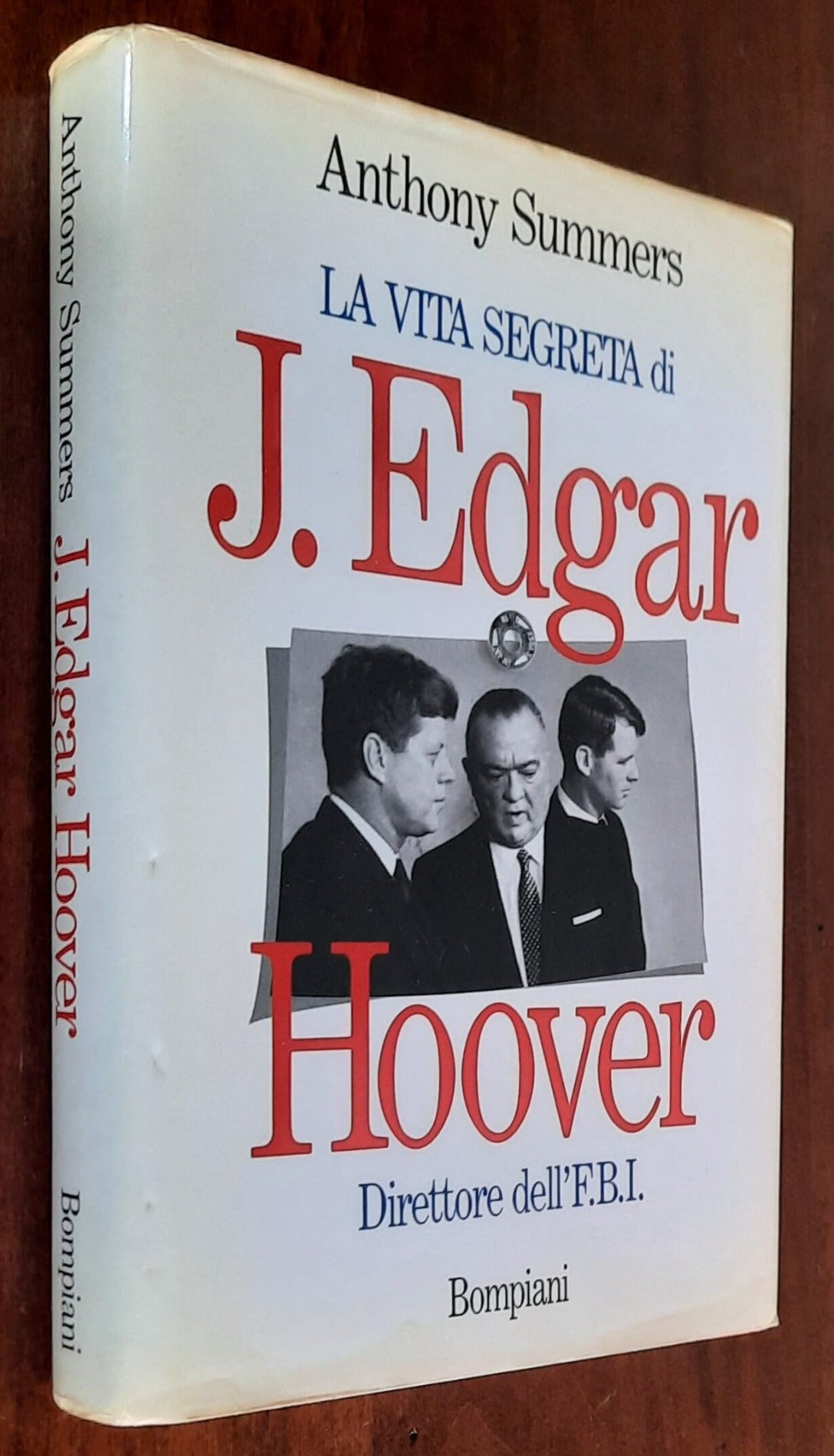 La vita segreta di J. Edgar Hoover. Direttore dell’F.B.I.