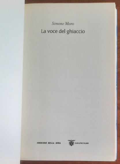 La voce del ghiaccio - Simone Moro - Biblioteca della montagna