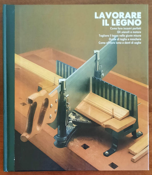 Lavorare il legno. Far da se in casa - CDE Gruppo Mondadori