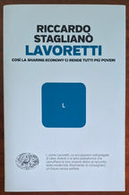 Lavoretti. Così la sharing economy ci rende tutti più poveri