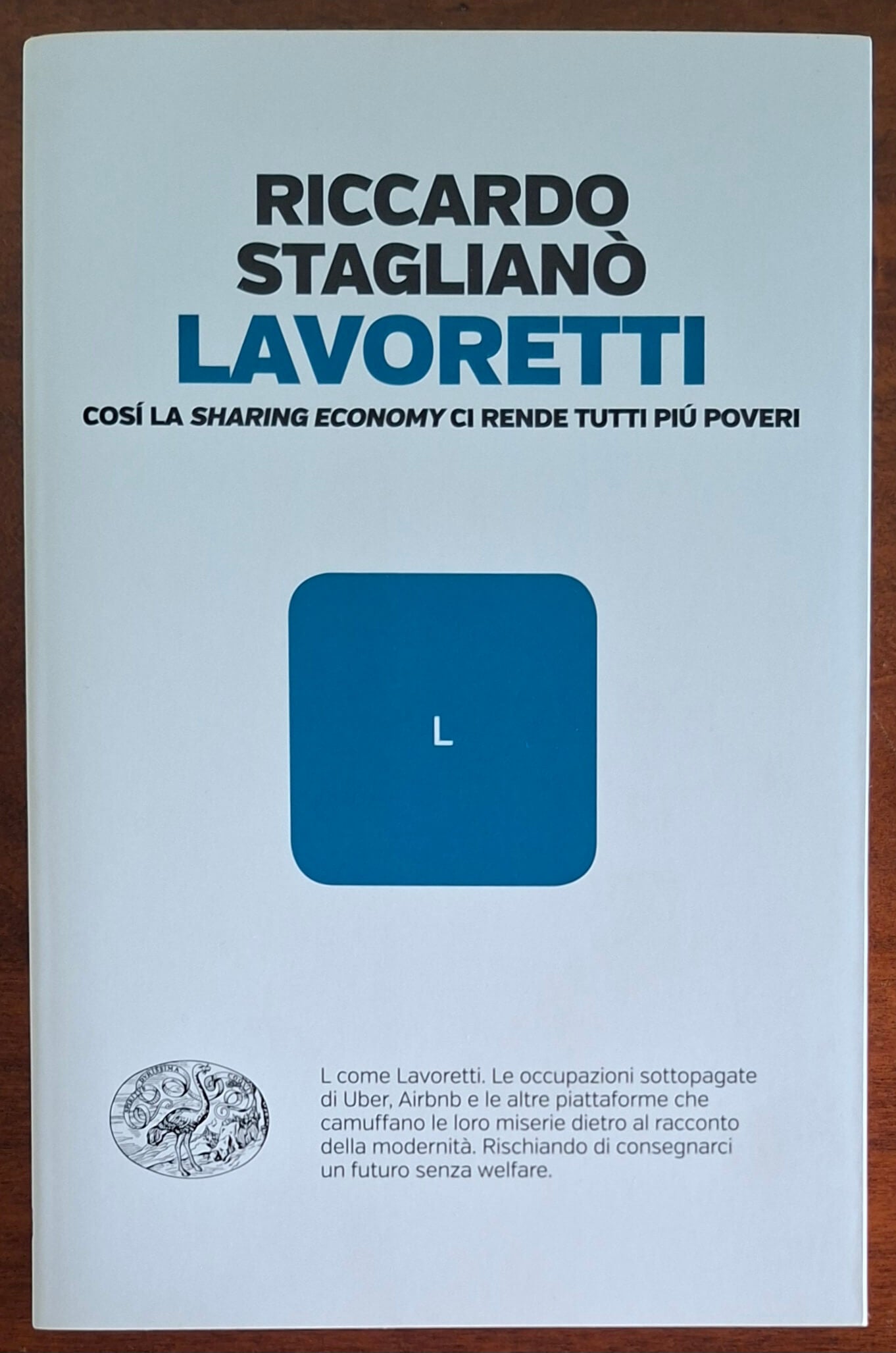 Lavoretti. Così la sharing economy ci rende tutti più poveri