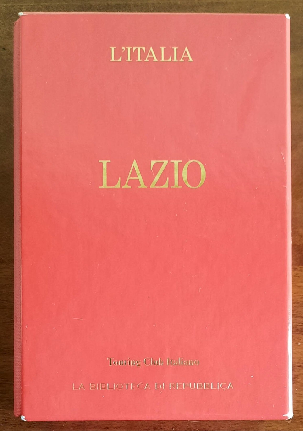 Lazio - Touring Club Italiano - La Biblioteca Di Repubblica - 2005