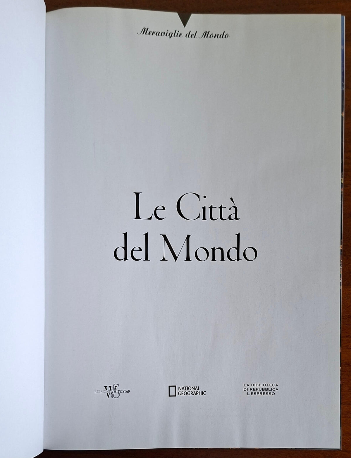 Le Città del Mondo - White Star - National Geographic