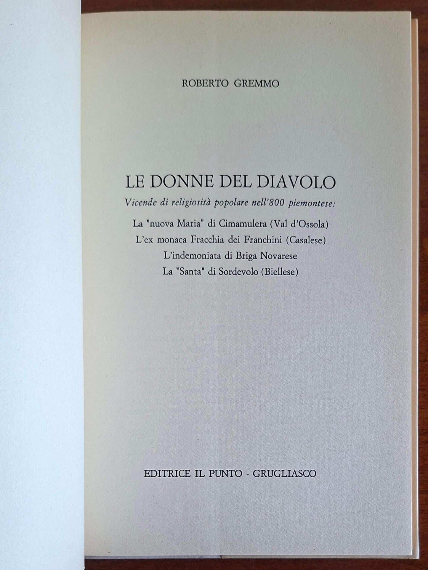 Le Donne del Diavolo. Vicende di Religiosità Popolare dell'Ottocento Piemontese