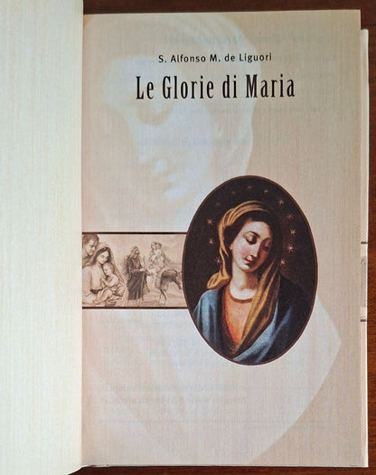 Le Glorie di Maria - Sant'Alfonso Maria De Liguori - Editrice Shalom