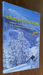 Le Montagne Vincenti del 2006. Val Susa, Val Chisone, Val Germanasca, Val Pellice