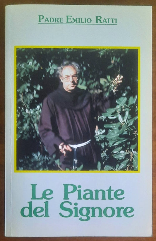 Le Piante del Signore - di Padre Emilio Ratti