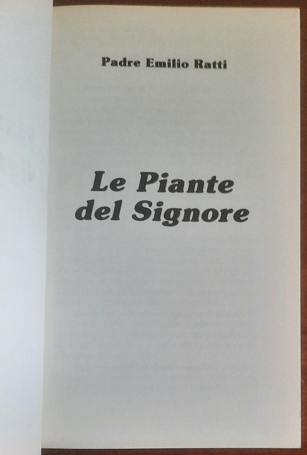 Le Piante del Signore - di Padre Emilio Ratti