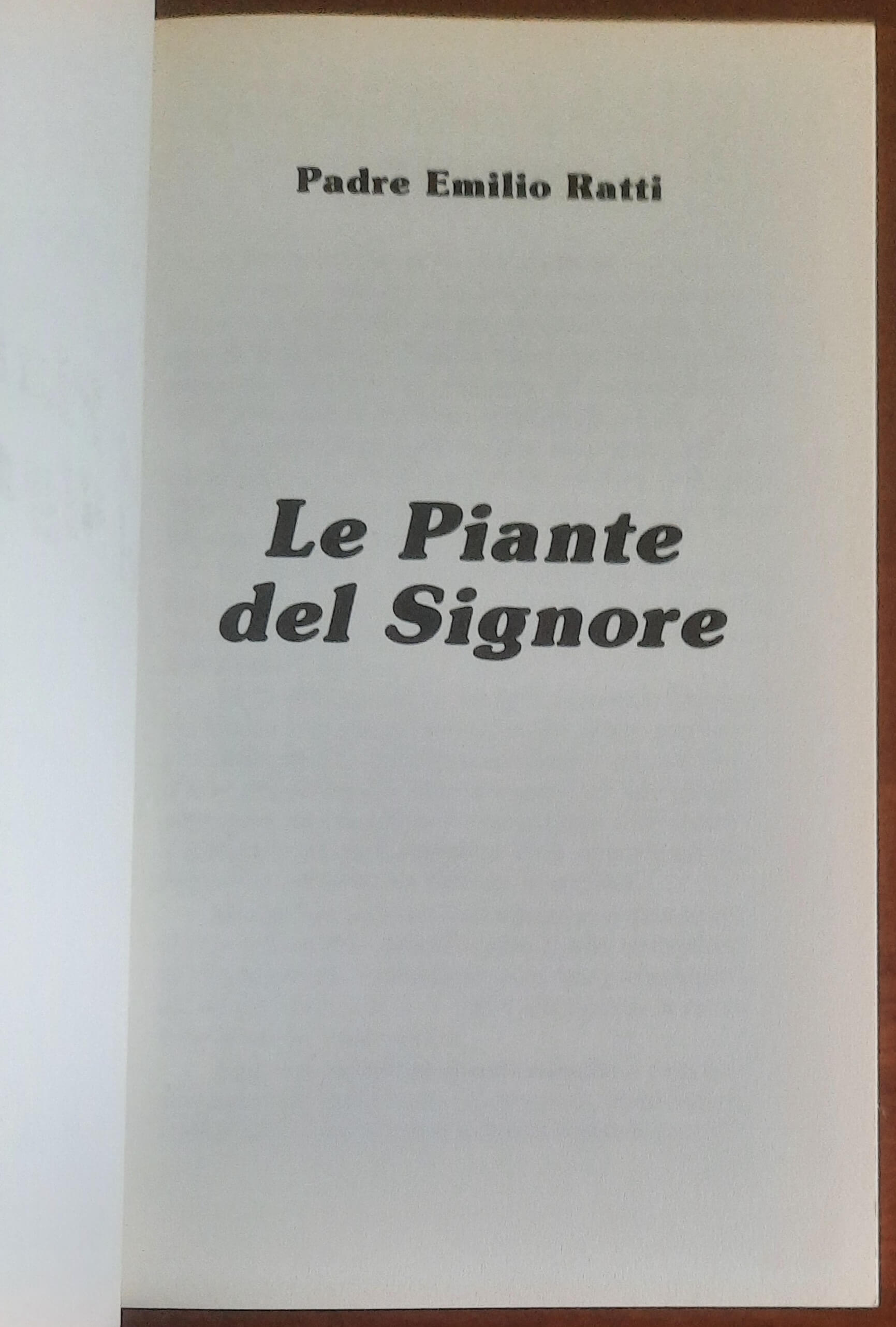 Le Piante del Signore - di Padre Emilio Ratti