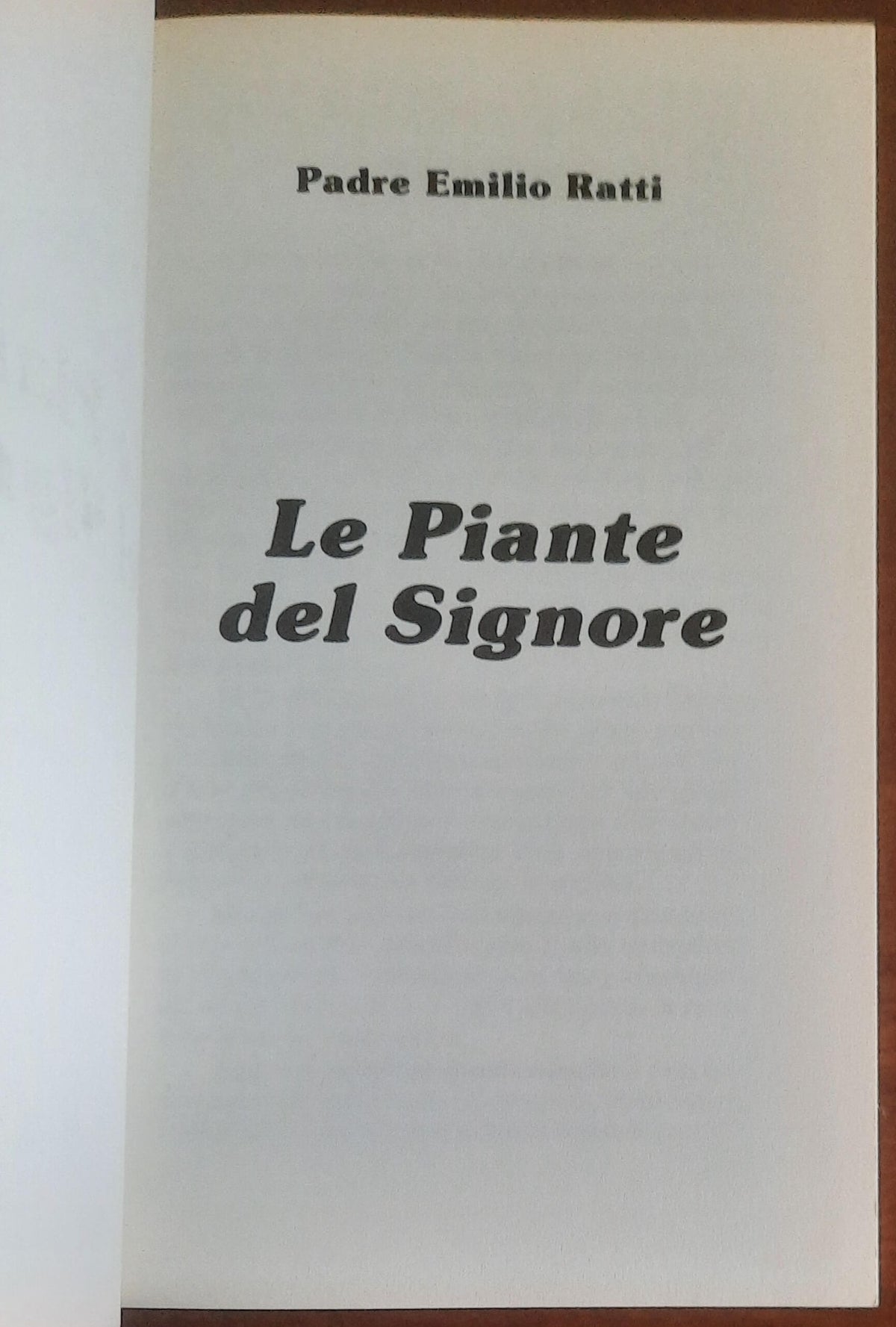 Le Piante del Signore - di Padre Emilio Ratti