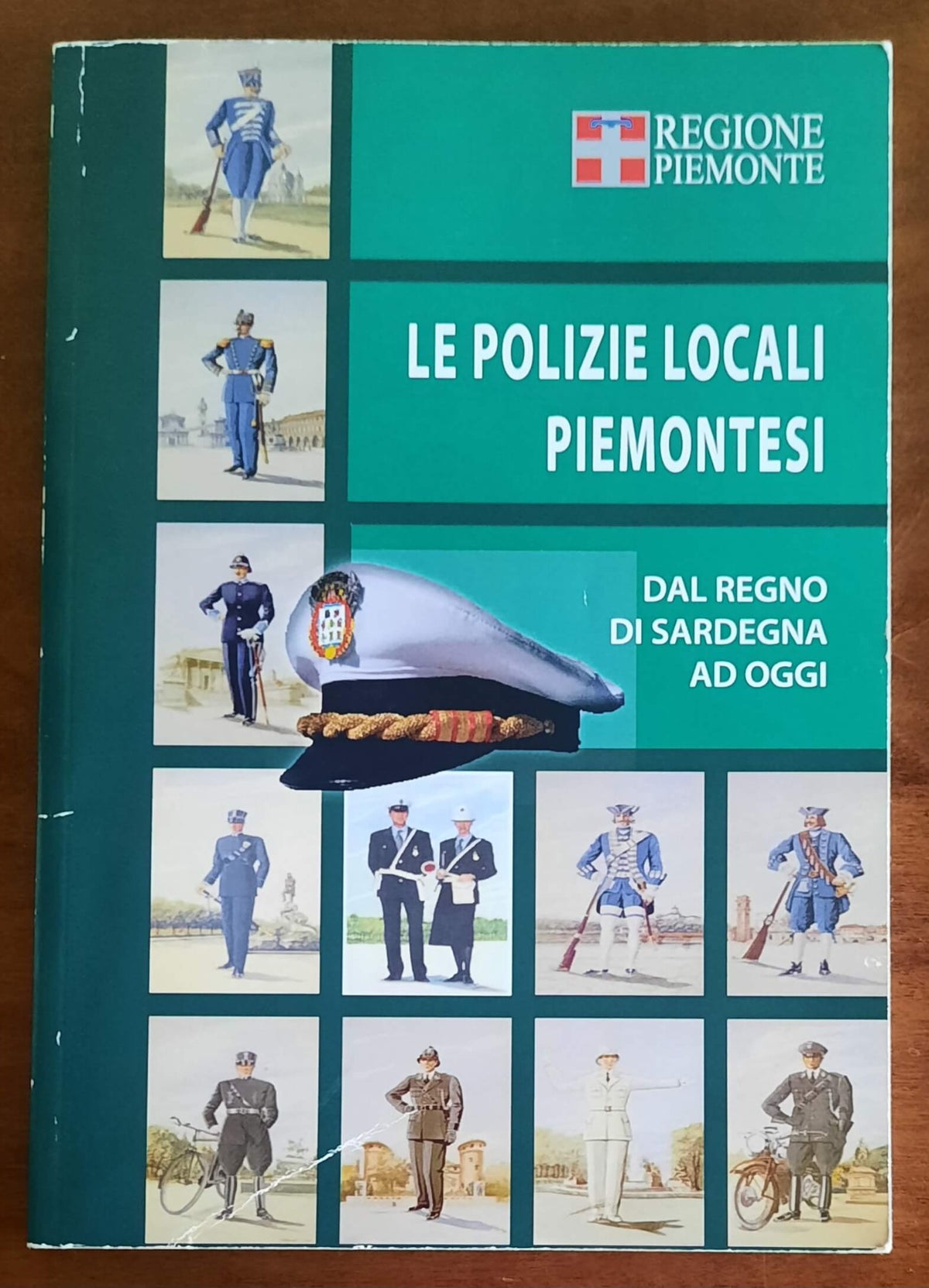 Le Polizie locali piemontesi. Dal Regno di Sardegna ad oggi