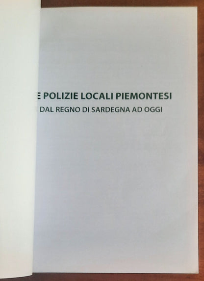 Le Polizie locali piemontesi. Dal Regno di Sardegna ad oggi