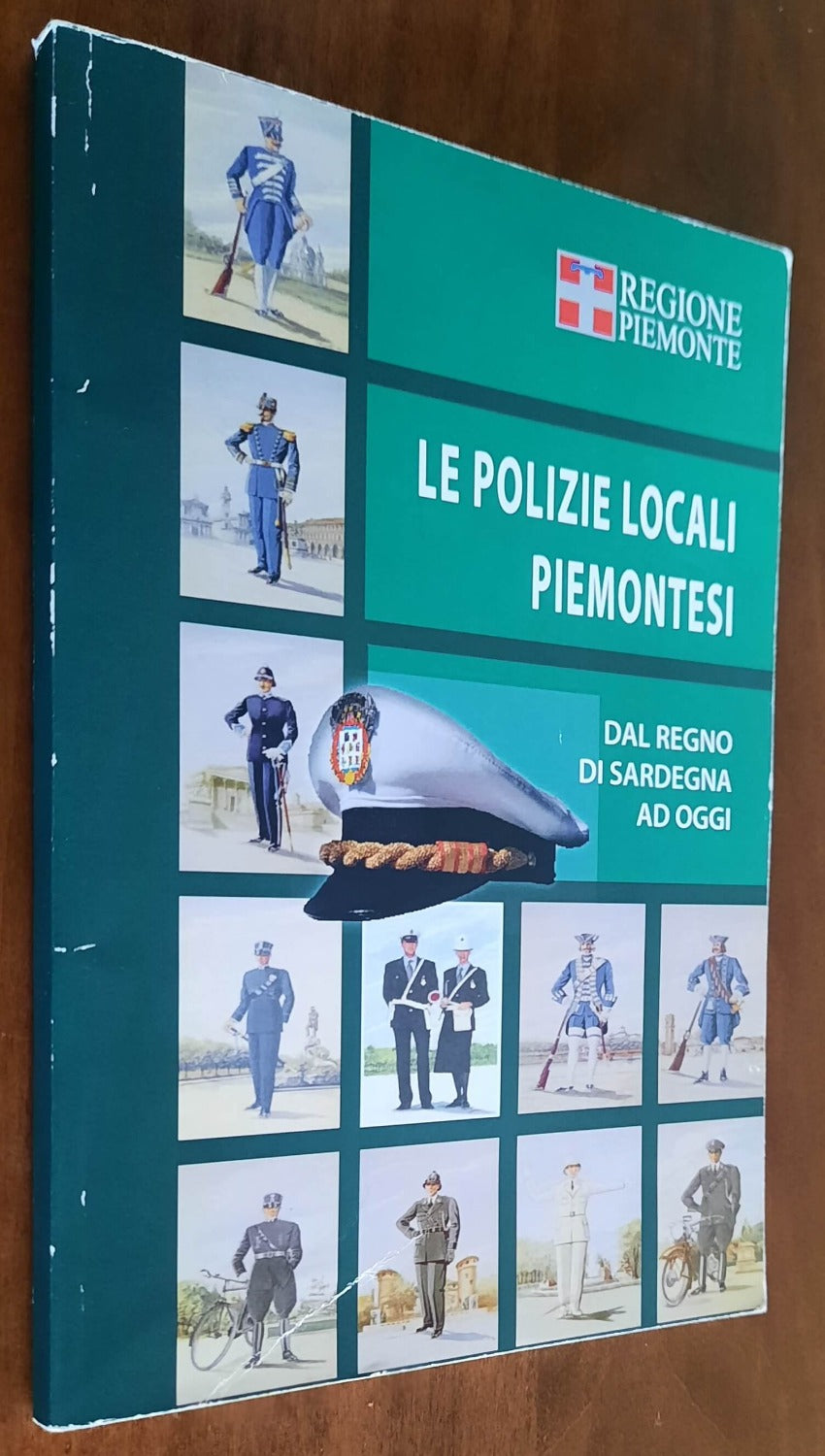 Le Polizie locali piemontesi. Dal Regno di Sardegna ad oggi