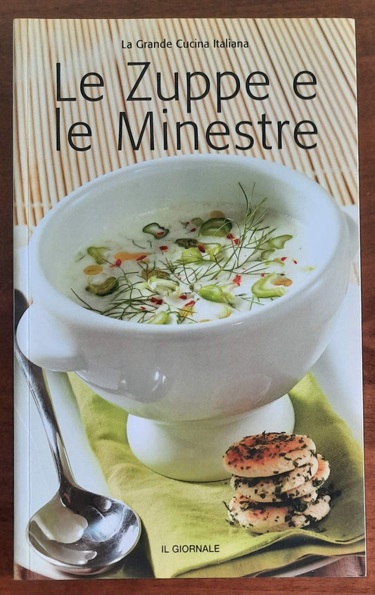 Le Zuppe e le Minestre - La Grande Cucina Italiana