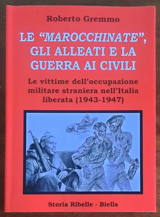 Le «Marocchinate», gli alleati e la guerra ai civili. Le vittime dell’occupazione militare straniera nell’Italia liberata (1943-1947)