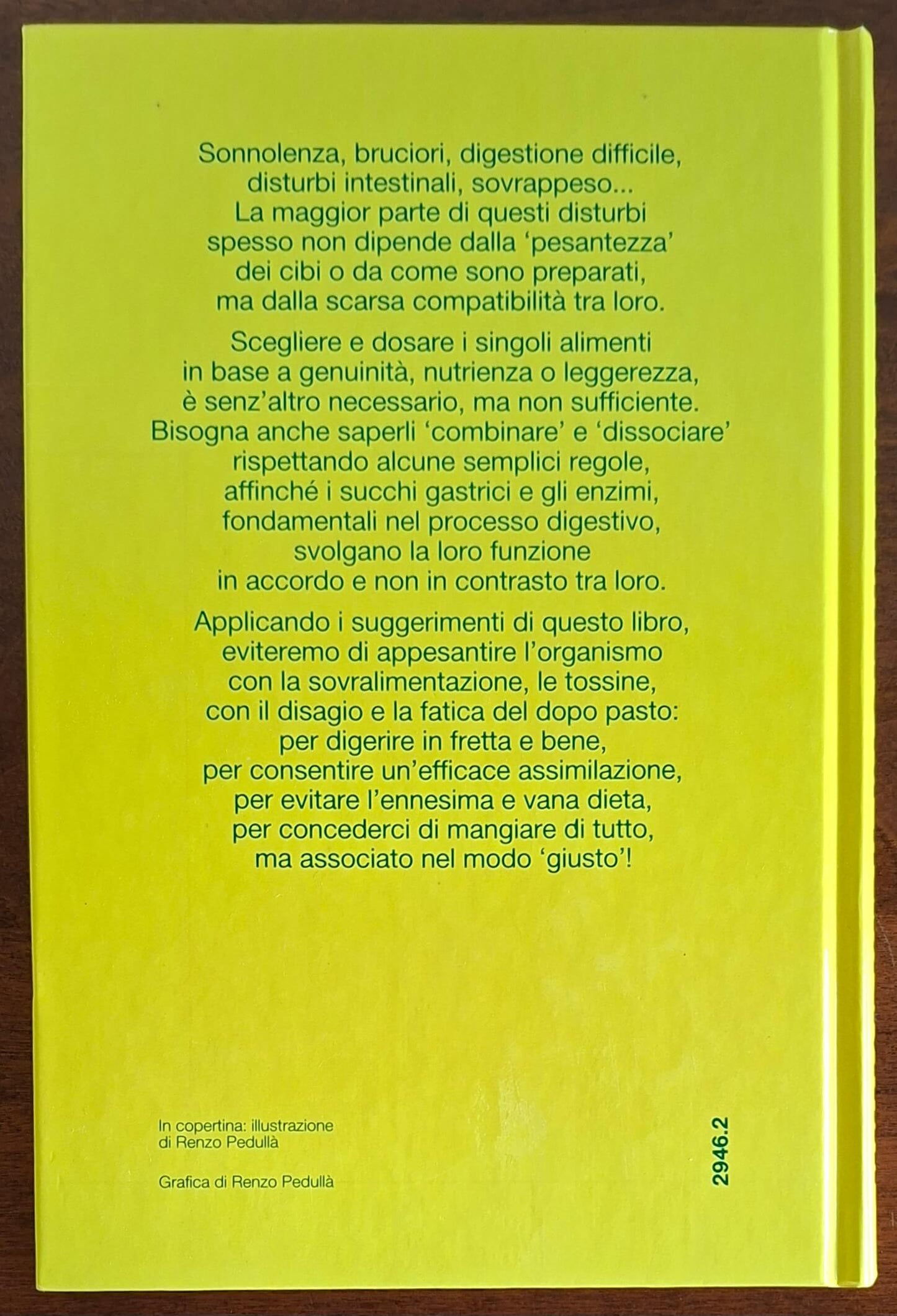 Le combinazioni alimentari. L'associazione corretta dei cibi nell’alimentazione naturale: alla base di ogni vera e sana dieta