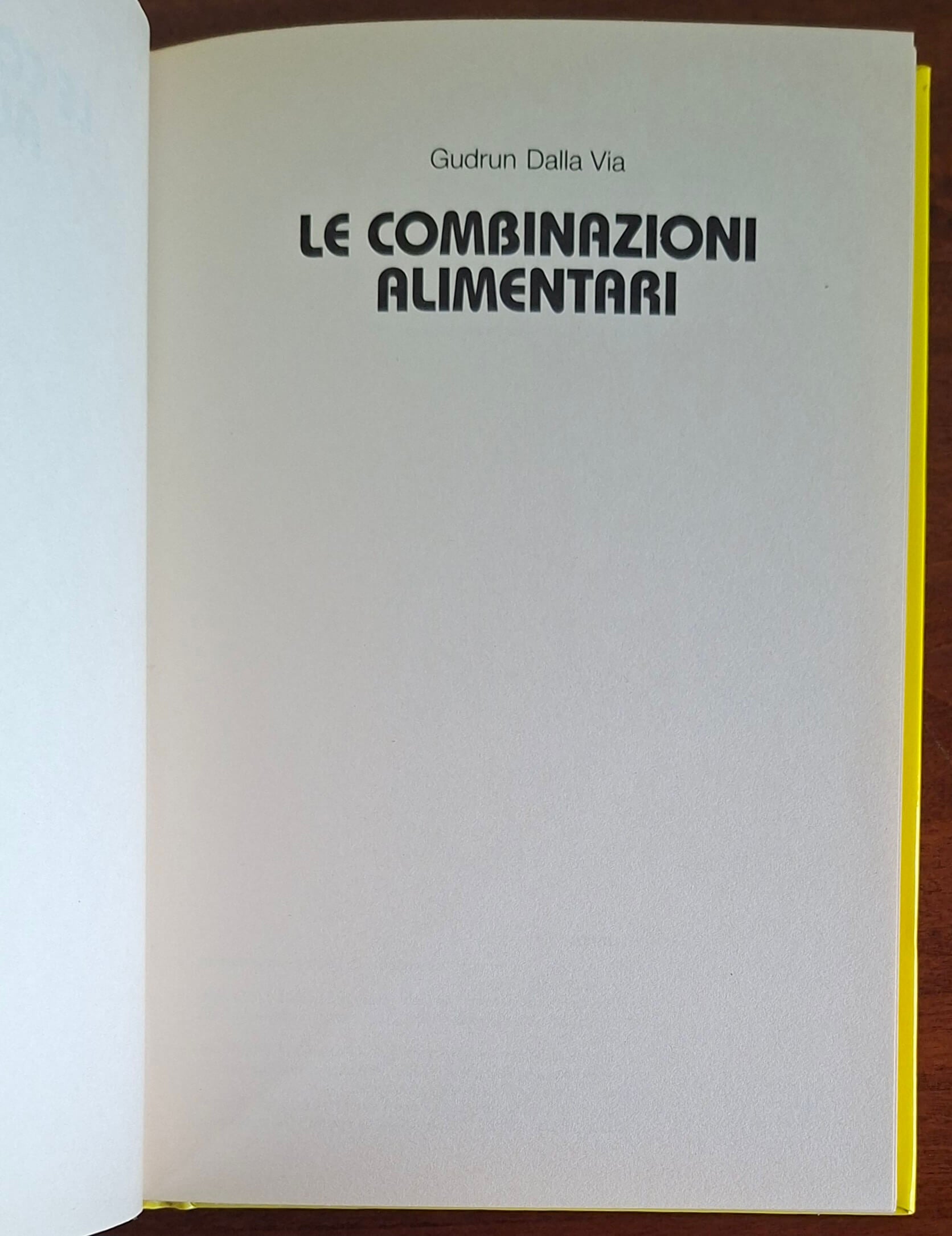 Le combinazioni alimentari. L'associazione corretta dei cibi nell’alimentazione naturale: alla base di ogni vera e sana dieta