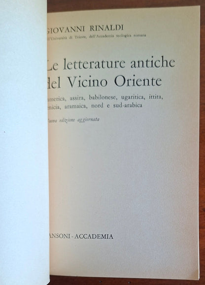 Le letterature antiche del vicino oriente. Sumerica, assira, babilonese, ugaritica, ittita, fenicia, aramaica, nord e sud-arabica