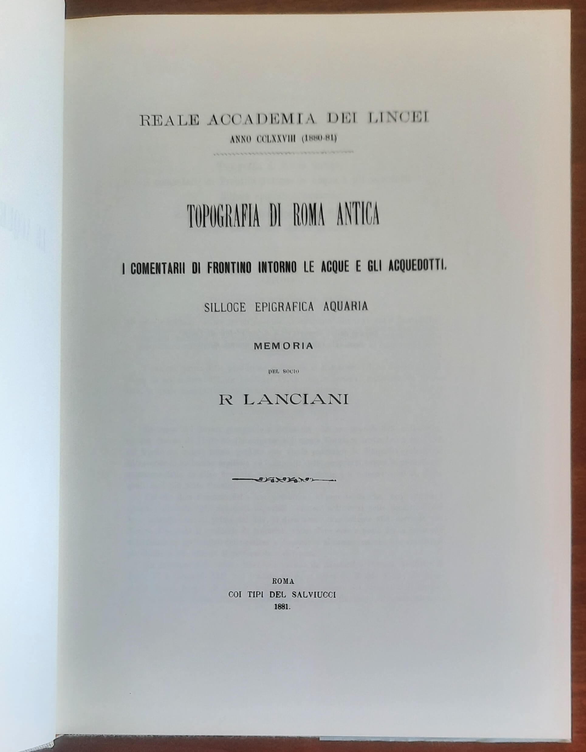 Le acque e gli acquedotti di Roma antica - Rodolfo Lanciani - Edizioni Quasar