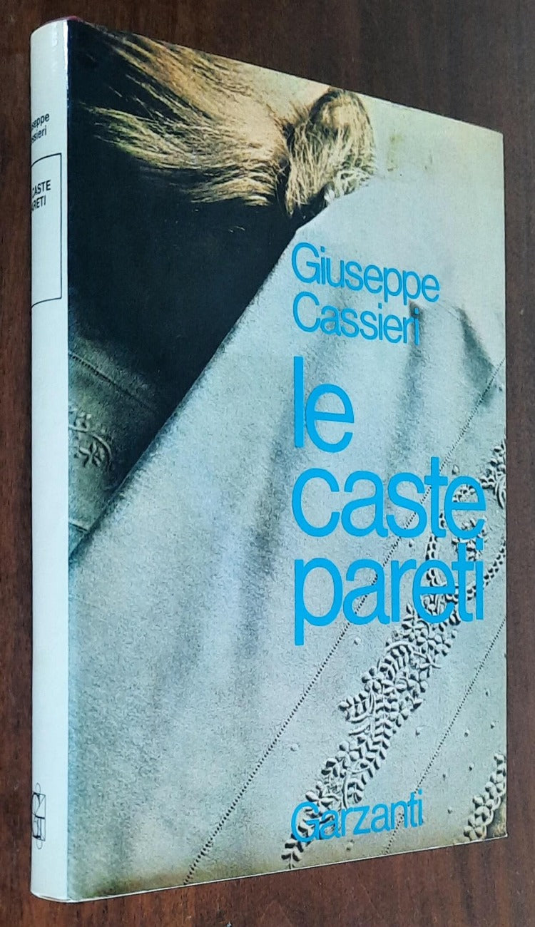 Le caste pareti - di Giuseppe Cassieri