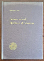 Le comunità di Biella e Andorno. La loro evoluzione negli ultimi tre secoli (1600-1915)