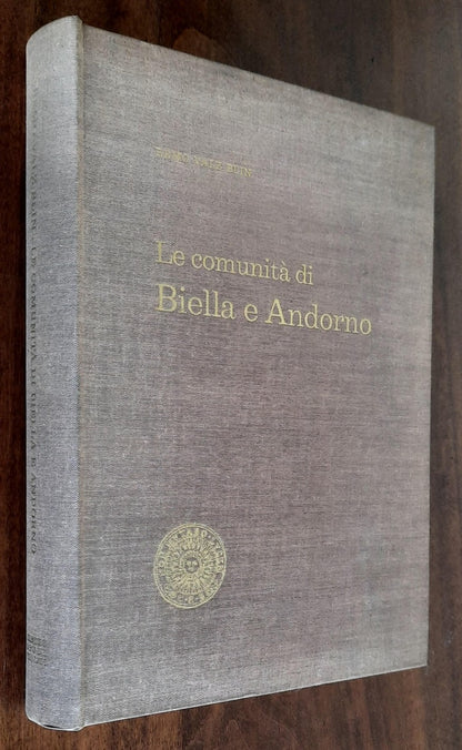 Le comunità di Biella e Andorno. La loro evoluzione negli ultimi tre secoli (1600-1915)