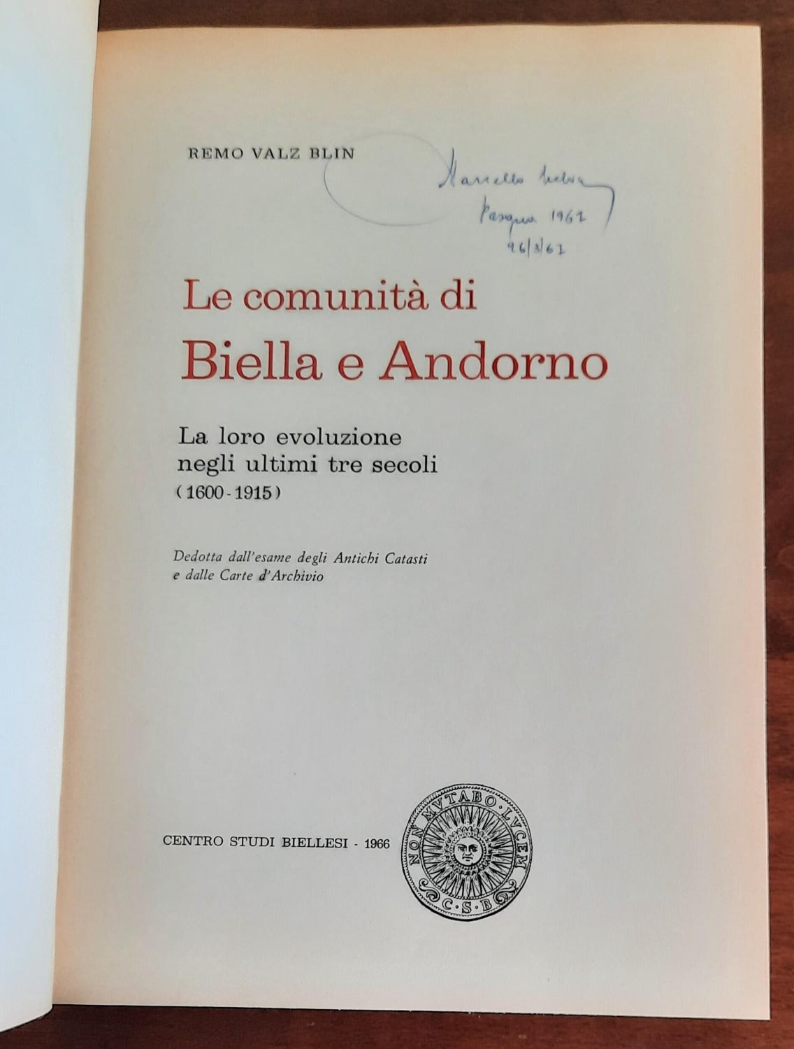 Le comunità di Biella e Andorno. La loro evoluzione negli ultimi tre secoli (1600-1915)