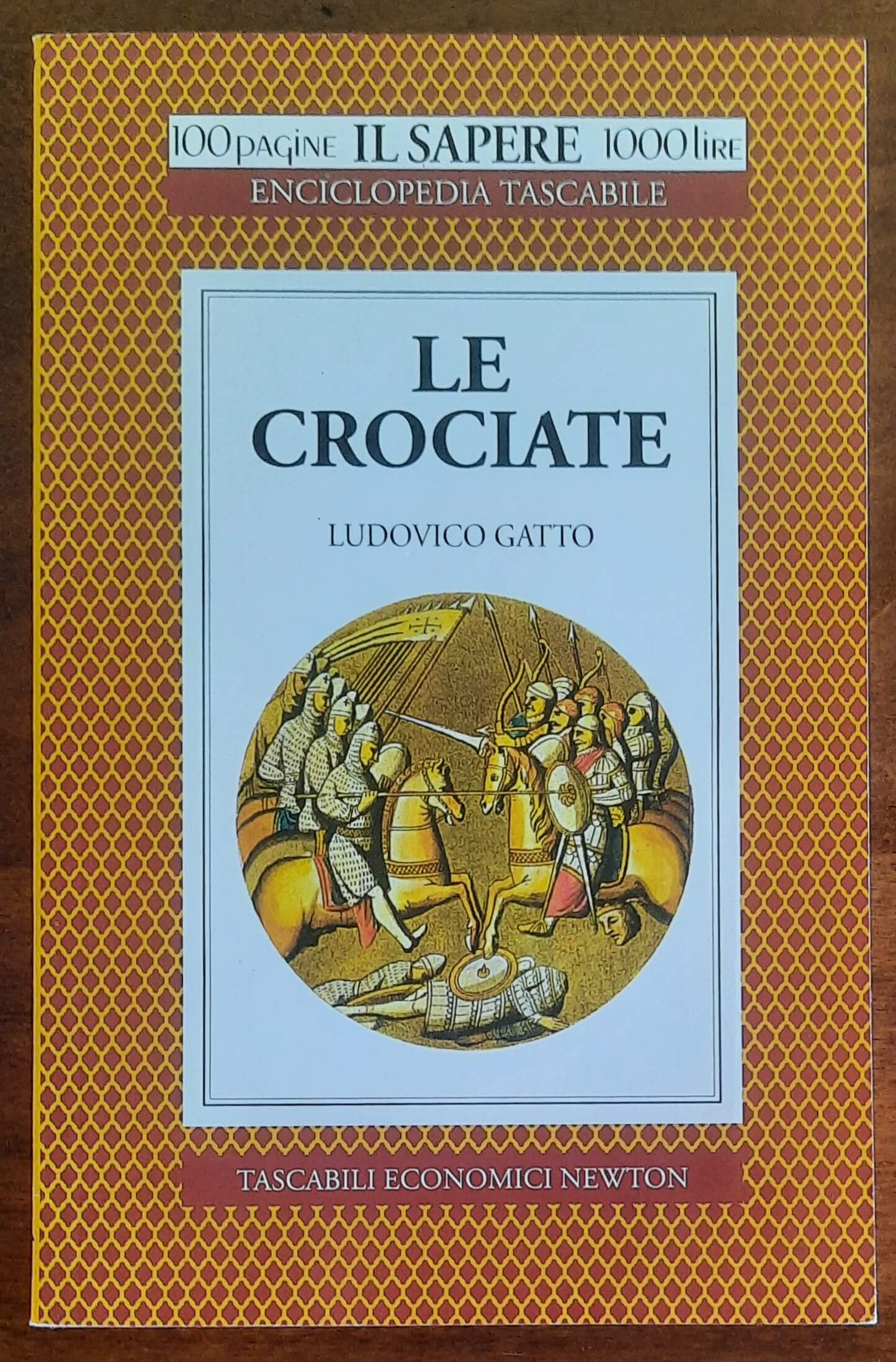 Le crociate - Ludovico Gatto - Tascabili Economici Newton