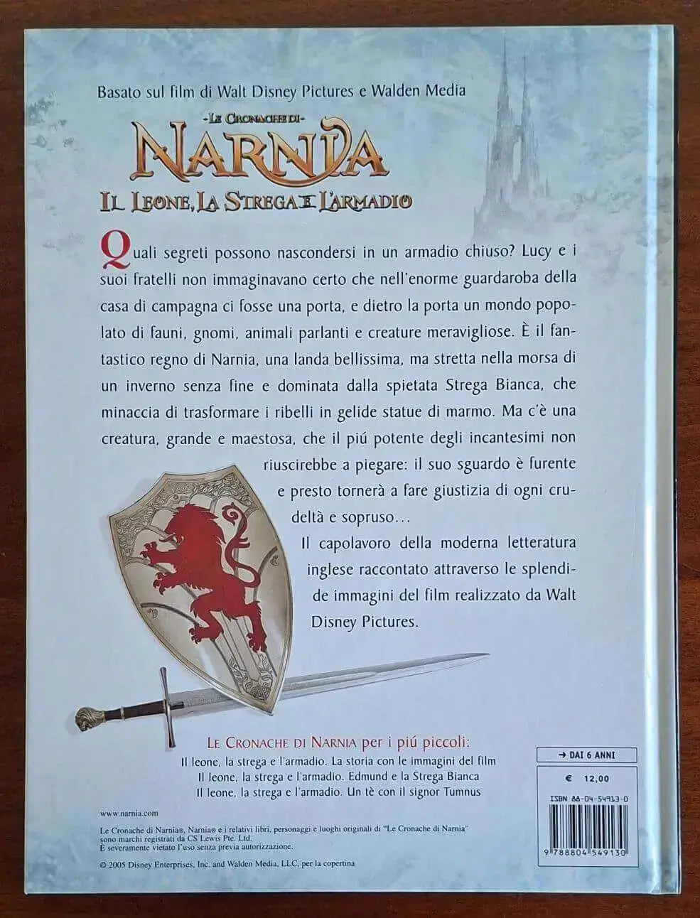 Le cronache di Narnia. Il leone, la strega e l'armadio. La storia con le immagini del film