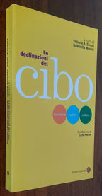 Le declinazioni del cibo. Nutrizione, salute, cultura - Libreria Biellese
