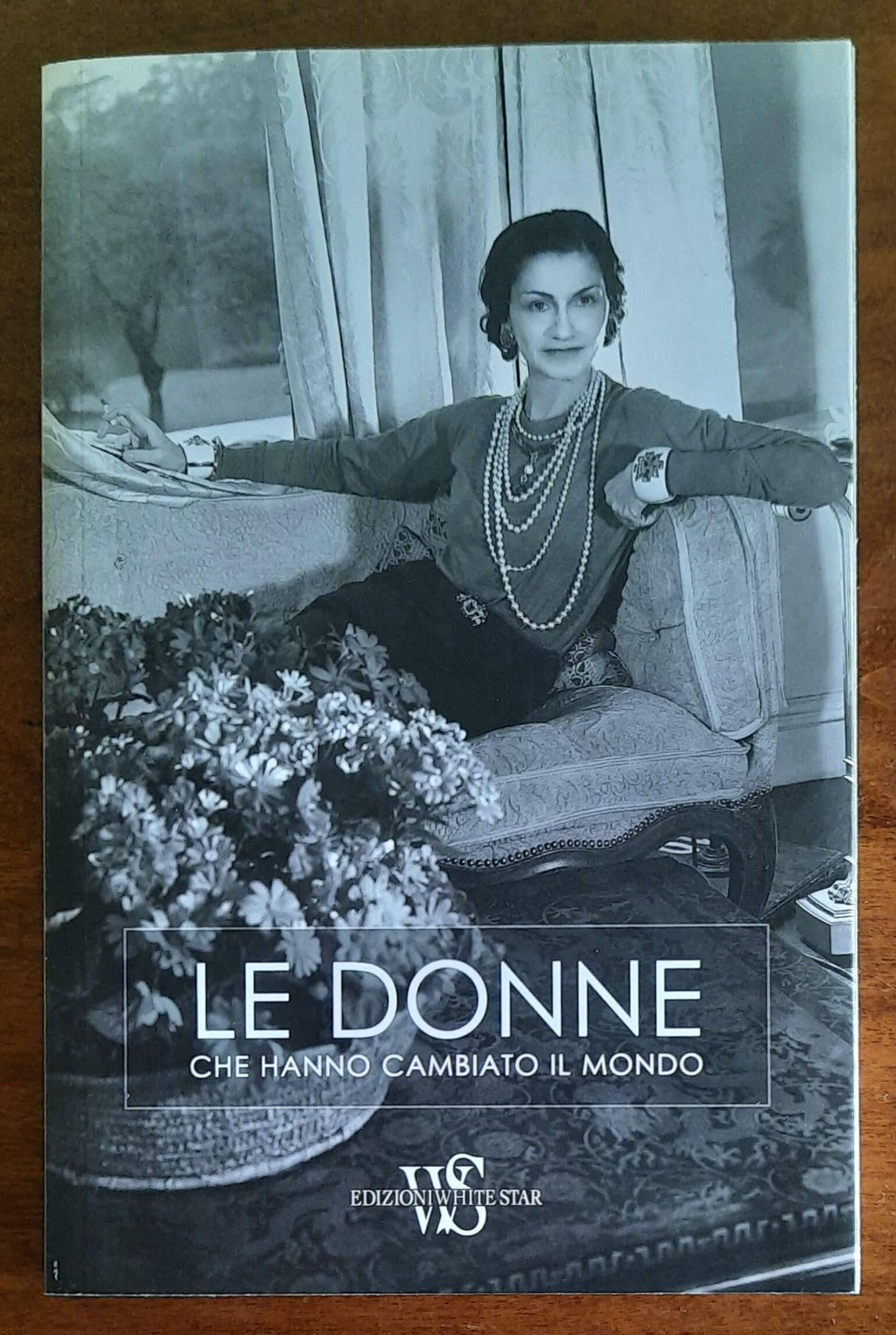 Le donne che hanno cambiato il mondo - Edizioni White Star