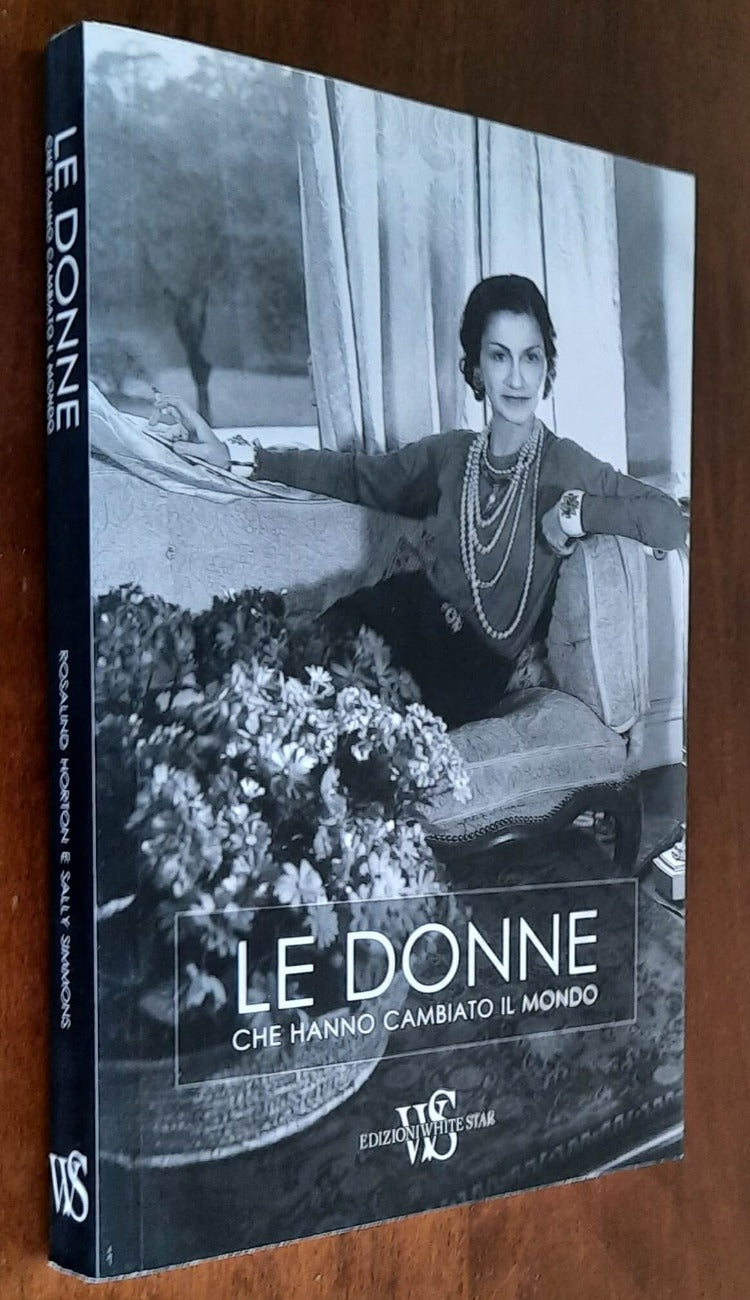 Le donne che hanno cambiato il mondo - Edizioni White Star