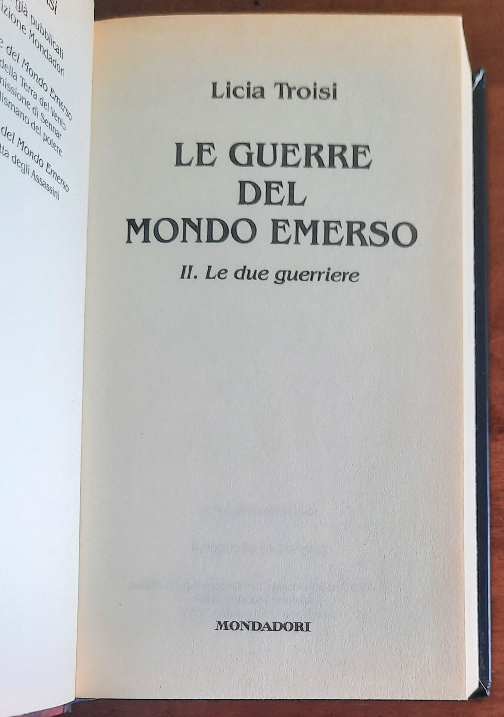 Le due guerriere. Le guerre del mondo emerso vol.2 - Mondadori