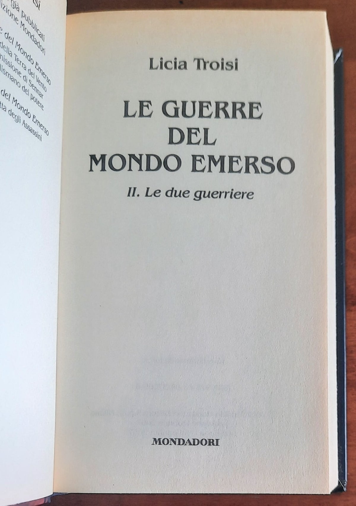 Le due guerriere. Le guerre del mondo emerso vol.2 - Mondadori