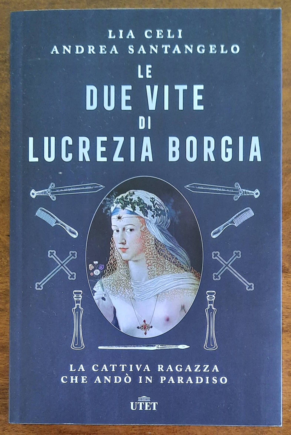Le due vite di Lucrezia Borgia - Utet