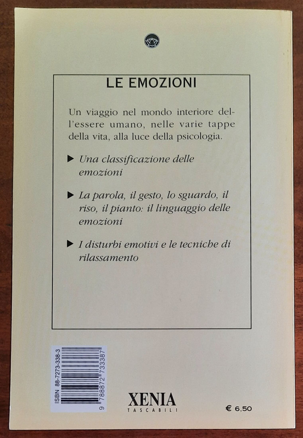 Le emozioni. Conoscerle, comunicarle e ritrovare l’equilibrio