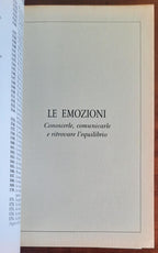 Le emozioni. Conoscerle, comunicarle e ritrovare l’equilibrio
