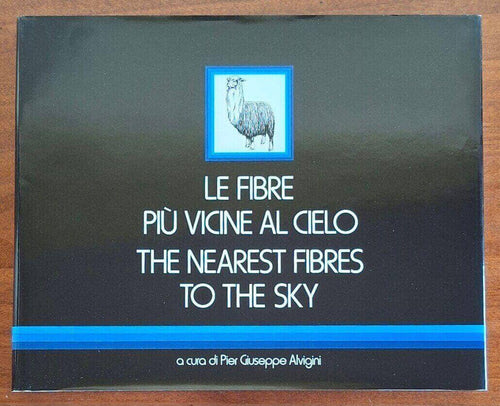 Le fibre più vicine al cielo. The fibres nearest to the sky - 1° ediz. 1979