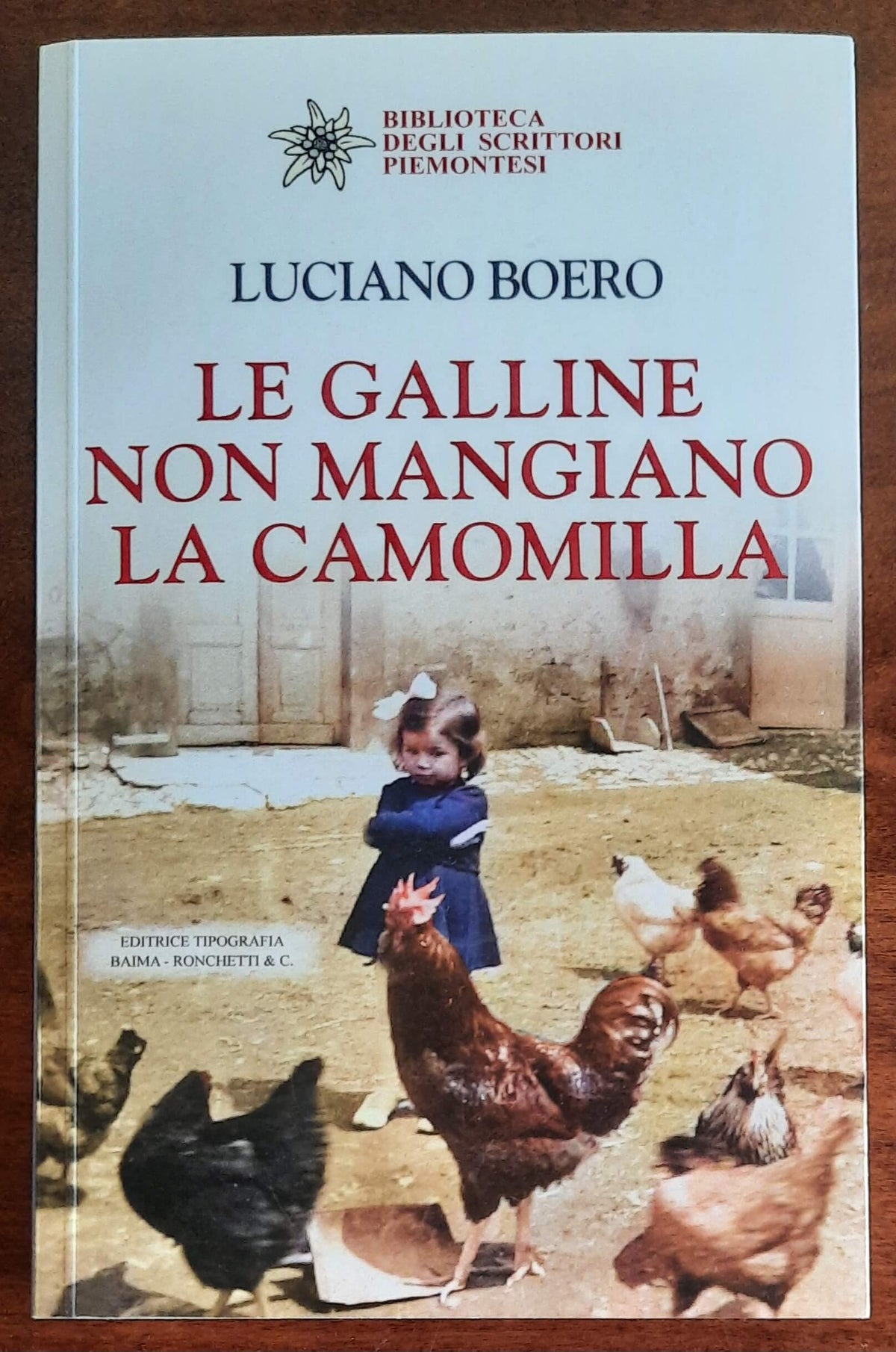 Le galline non mangiano la camomilla... e altre storie