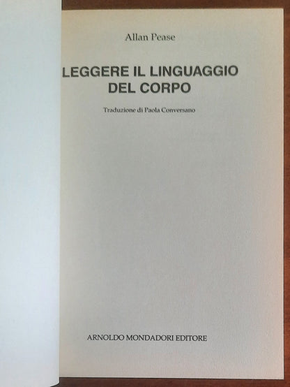 Leggere il linguaggio del corpo - Allan Pease - Mondadori Oscar
