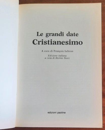 Le grandi date Cristianesimo - a Cura di Francois Lebrun - Edizioni Paoline