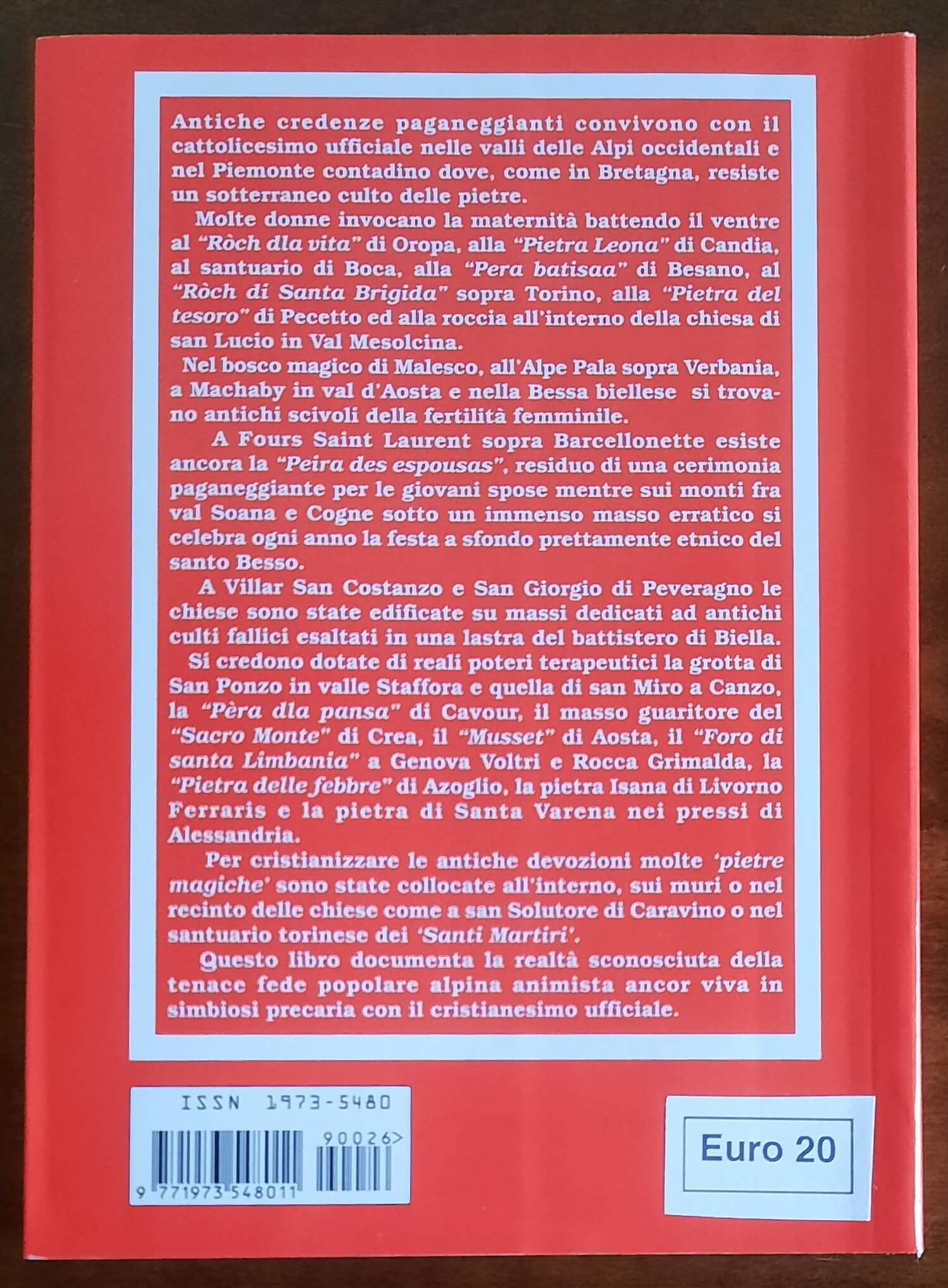 Le grandi pietre magiche. Residui di paganesimo nella religiosità popolare alpina