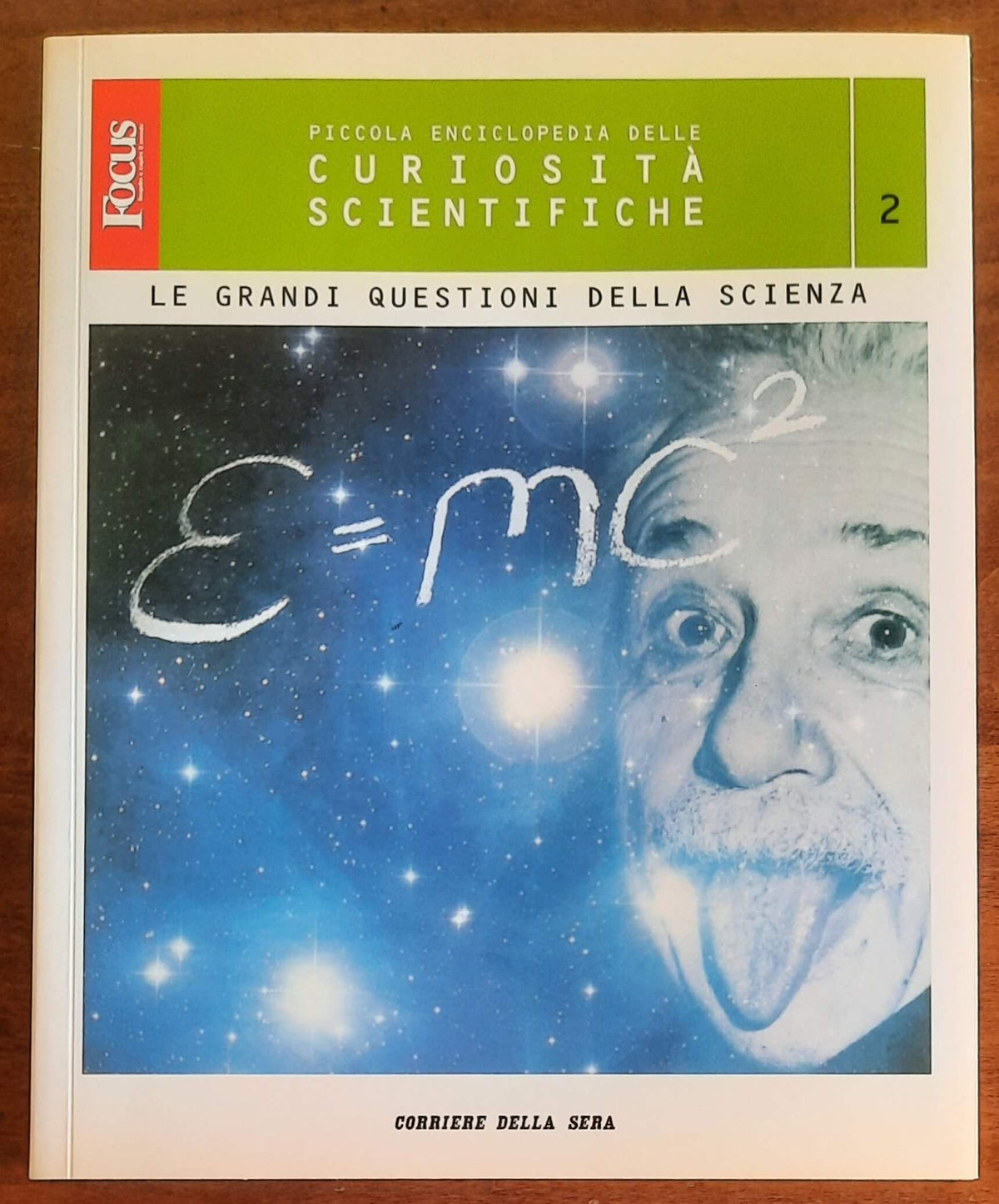 Le grandi questioni della scienza - Focus - Corriere Della Sera