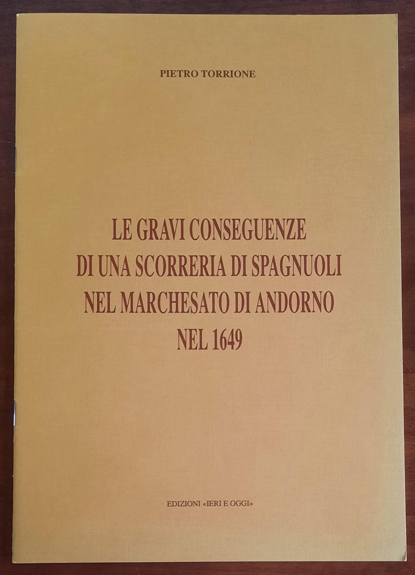 Le gravi conseguenze di una scorreria di spagnuoli nel Marchesato di Andorno nel 1649