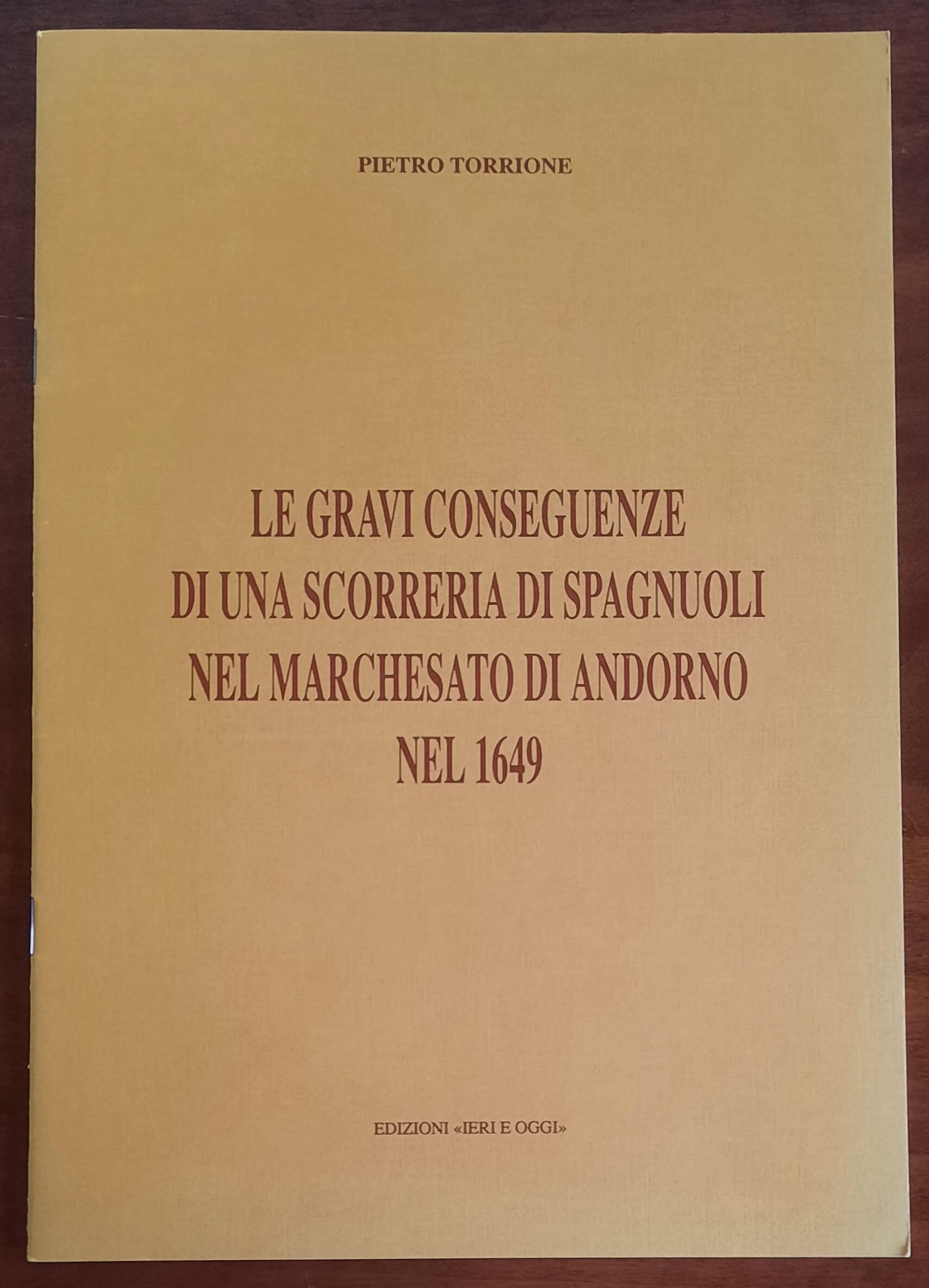 Le gravi conseguenze di una scorreria di spagnuoli nel Marchesato di Andorno nel 1649