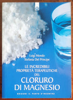 Le incredibili proprietà terapeutiche del cloruro di magnesio
